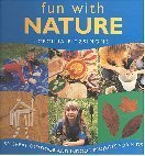 Imagen de archivo de Fun with Nature: 50 Great Outdoor and Indoor Projects for Kids a la venta por WorldofBooks