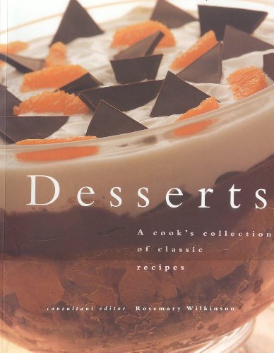 Stock image for Desserts: A Cook's Collection of Classic Recipes for sale by WorldofBooks