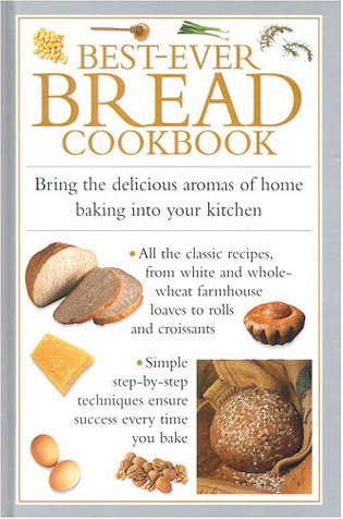 Beispielbild fr Best-Ever Bread Cookbook zum Verkauf von HPB Inc.