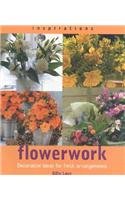 Beispielbild fr Flowerwork: Decorative Ideas for Fresh Arrangements (Inspirations) zum Verkauf von Wonder Book