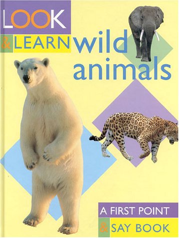 Stock image for Wild Animals: Look and Learn for sale by Irish Booksellers