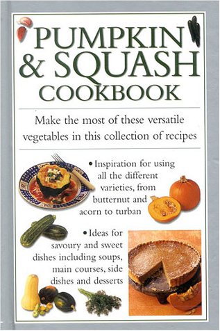 Beispielbild fr Pumpkin & Squash Cookbook zum Verkauf von HPB Inc.