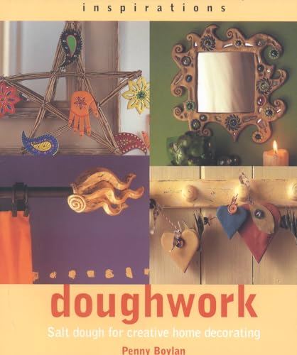 Beispielbild fr Doughwork : Using Salt Dough for Creative Home Decorating zum Verkauf von Better World Books