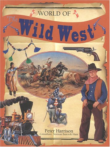 World of the Wild West (9781842152331) by Harrison, Peter