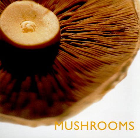 Stock image for Mushrooms (Little Kitchen Collection (Southwater)) for sale by medimops