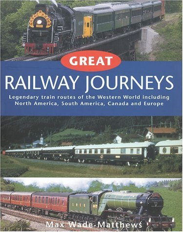 Stock image for Great Railway Journeys of the West for sale by Better World Books: West