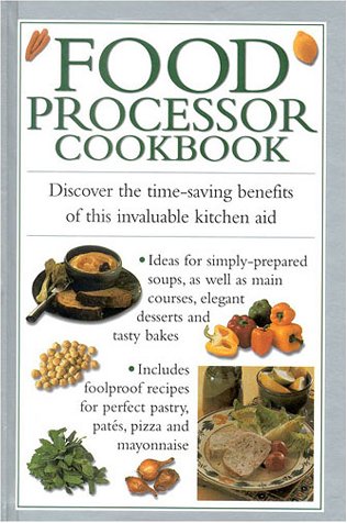 Stock image for Food Processor Cookbook for sale by Better World Books