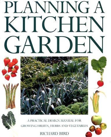 9781842152690: Planning a Kitchen Garden: A Practical Design Manual for Growing Fruits, Herbs, and Vegetables