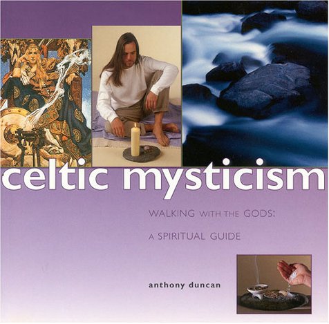 Stock image for Celtic Mysticism: Walking with the Gods: A Spiritual Guide for sale by ThriftBooks-Atlanta