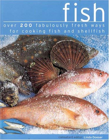 9781842152928: Fish: Over 200 Fabulously Fresh Ways with Fish, Shellfish and Seafood