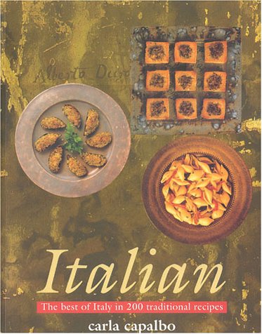 Italian the best of Italy in 200 traditional recipes