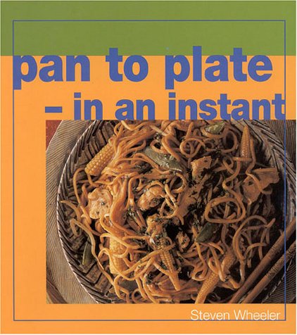 Stock image for Pan to Plate in an Instant for sale by WorldofBooks