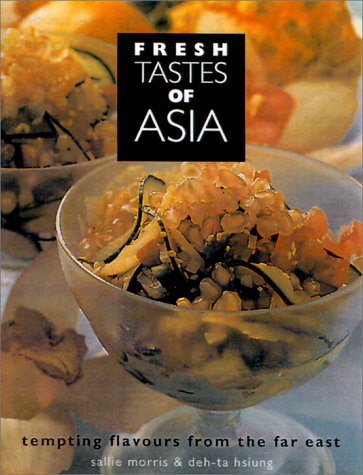 Stock image for Fresh Tastes of Asia for sale by AwesomeBooks