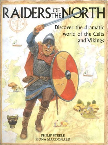 9781842154014: Raiders of the North: Discover the Dramatic World of the Celts and Vikings