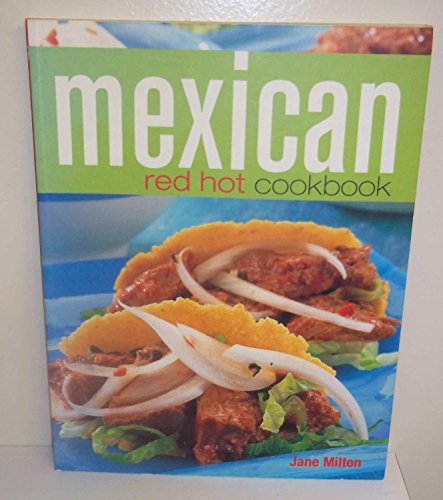 Stock image for Mexican Red Hot Cookbook for sale by HPB-Ruby