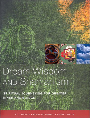 Stock image for Dream Wisdom and Shamanic Journeys for sale by Bay Used Books