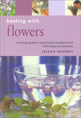 Stock image for Healing with Flowers for sale by Better World Books Ltd