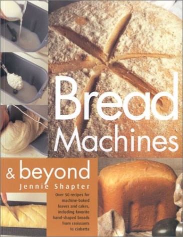 Stock image for Bread Machine and Beyond for sale by SecondSale