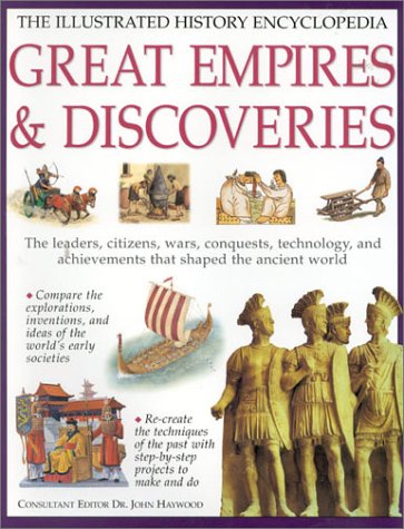 Stock image for Great Empires and Discoveries (Illustrated History Encyclopedia S.) for sale by Stephen White Books