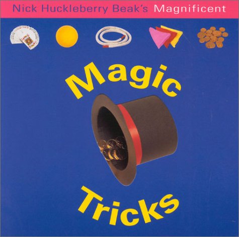 9781842154915: Nick Huckleberry Beak's Magnificent Magic Tricks