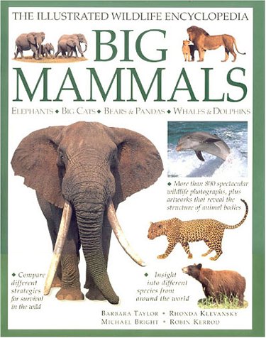 Imagen de archivo de Big Mammals: The Illustrated Wildlife Encyclopedia (Illustrated Encyclopedia) a la venta por -OnTimeBooks-