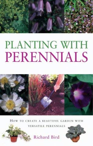 Planting with Perennials. How to Create a Beautiful Garden With Versatile Perennials. (Gardening ...