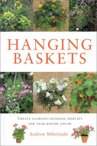 Imagen de archivo de Hanging Baskets (Gardening Essentials) a la venta por SecondSale