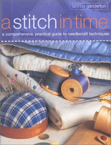 Imagen de archivo de A Stitch in Time: The Perfect Introduction to Numerous Needlecraft Techniques a la venta por WorldofBooks