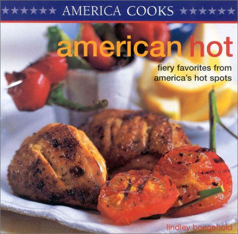 9781842156506: American Hot: Fiery Favourites from America's Hotspots (America cooks)