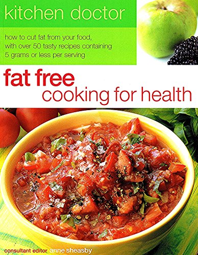 9781842156520: Fat Free Cooking for Health (Kitchen Doctor S.)