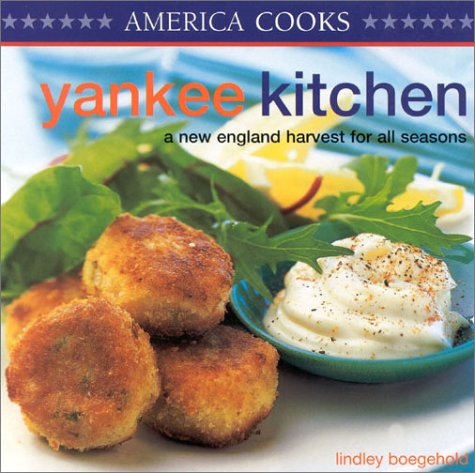 Beispielbild fr Yankee Kitchen: A New England Harvest for All Seasons (America cooks) zum Verkauf von Reuseabook