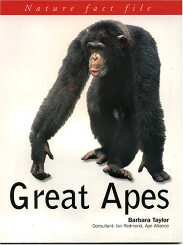 Nature Fact File: Great Apes (9781842157145) by Taylor, Barbara
