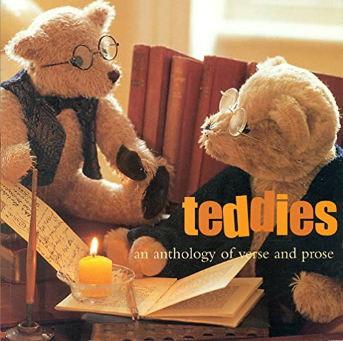 Stock image for Teddies: An Anthology of Verse and Prose for sale by WorldofBooks