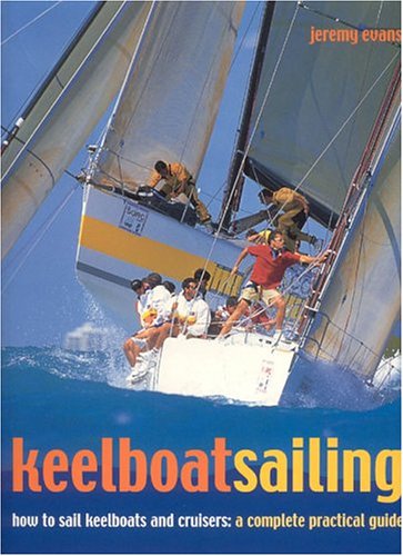 Stock image for Keelboat Sailing for sale by WorldofBooks