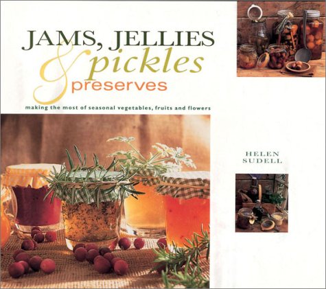 Beispielbild fr Jams, Jellies, Pickles and Preserves (Gifts from Nature Series) zum Verkauf von WorldofBooks