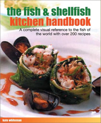 Beispielbild fr The Fish & Shellfish Kitchen Handbook zum Verkauf von Wonder Book