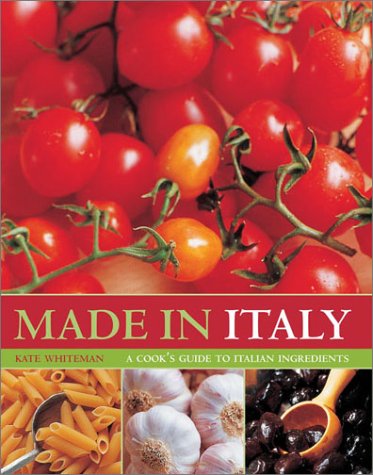 Beispielbild fr Made in Italy : A Cook's Guide to Italian Ingredients zum Verkauf von Better World Books