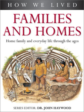 Stock image for Families and Homes: How We Lived Series for sale by ThriftBooks-Dallas