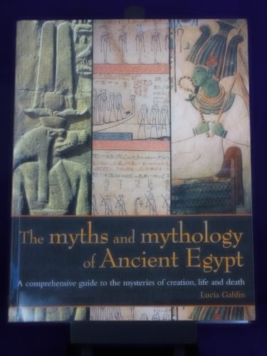 Beispielbild fr The Myths and Mythology of Ancient Egypt zum Verkauf von medimops