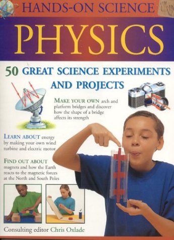 Imagen de archivo de Physics: 50 Great Science Experiments and Projects (Hands-on science) a la venta por WorldofBooks