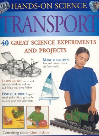 9781842158579: Transport: 40 Great Science Experiments and Projects (Hands-on science)