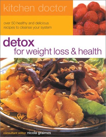 Beispielbild fr Detox for Weight Loss and Health (Kitchen Doctor) zum Verkauf von WorldofBooks