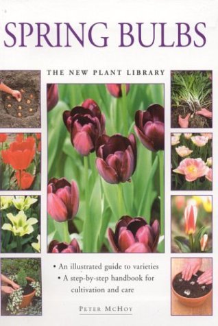 Beispielbild fr Spring Bulbs (The new plant library) zum Verkauf von WorldofBooks