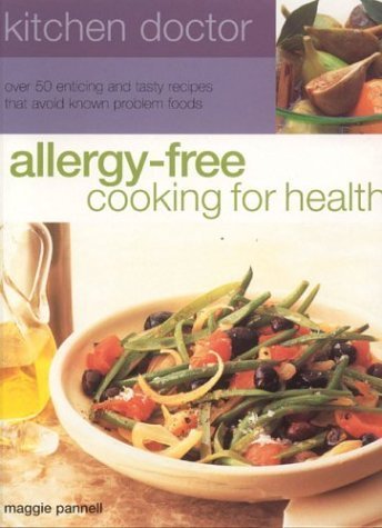 Imagen de archivo de Allergy Free: Cooking for Health (Kitchen Doctor S.) a la venta por WorldofBooks