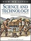 Stock image for Science and Technology (How We Lived S.) for sale by WorldofBooks