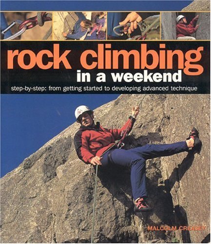 Beispielbild fr Rock Climbing in a Weekend zum Verkauf von The Book Spot