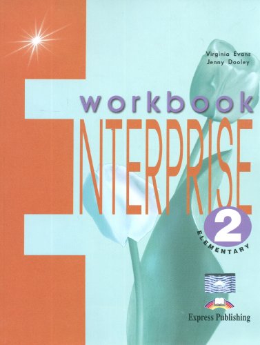 Enterprise 2 Elementary Workbook - Evans, Virginia; Dooley, Jenny.