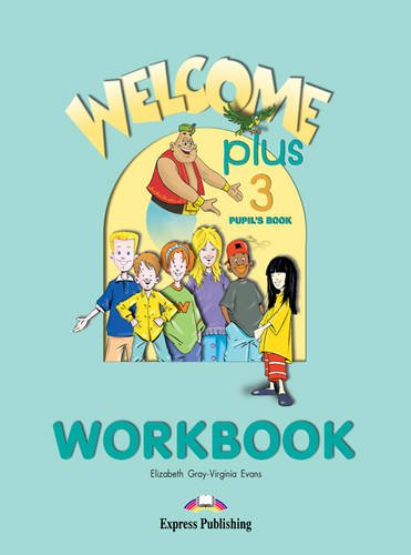 Welcome Plus 3: Workbook (9781842165638) by Gray; Elizabeth Gray
