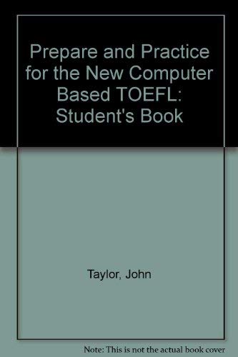 Stock image for Prepare and Practice for the New Computer Based TOEFL: Student's Book for sale by HPB-Red