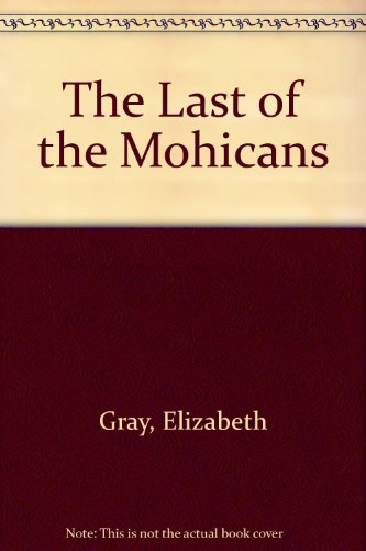 The Last of the Mohicans (9781842167946) by James Fenimore Cooper